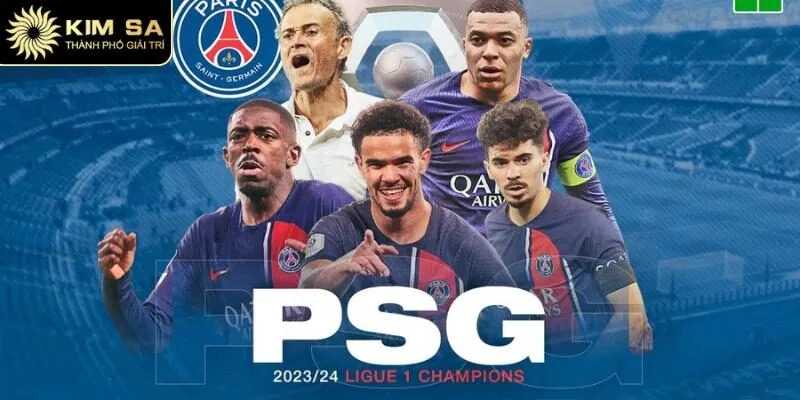 Paris Saint Germain - CLB hàng đầu tại Pháp và châu Âu