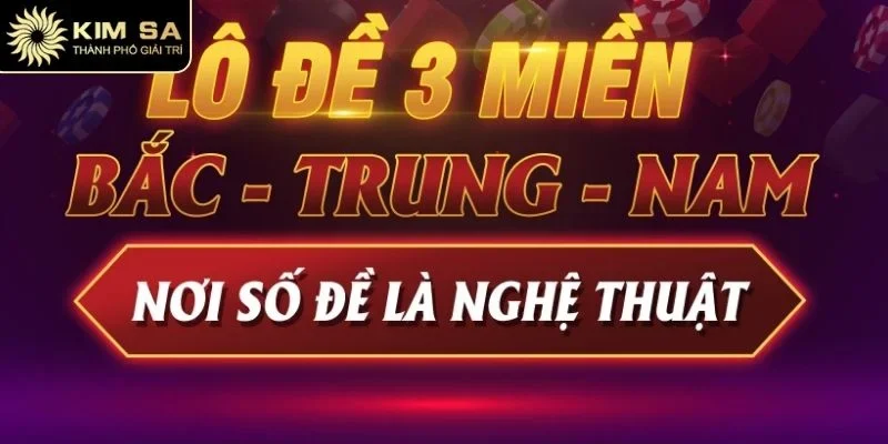 Soi Cầu 3 Miền Wap - Dự Đoán Lô Đề Chuẩn Nhất Tại Kimsa