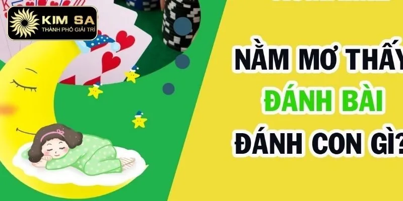 Phân loại chiêm bao khi nằm ngủ game bài